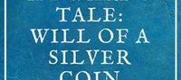 A Dwarf's Tale: Will of a Silver Coin